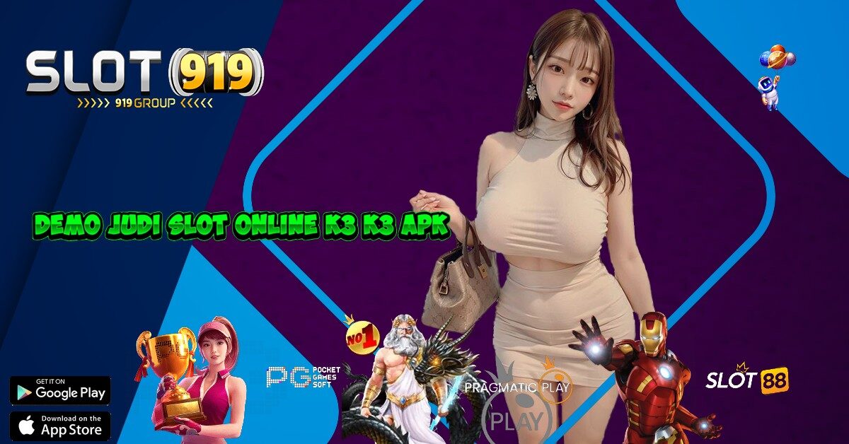 K3 K3 APK JAM BERAPA MAIN SLOT GACOR