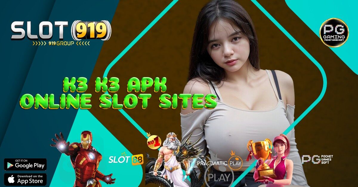 K3 K3 APK SLOT ONLINE TANPA POTONGAN PULSA