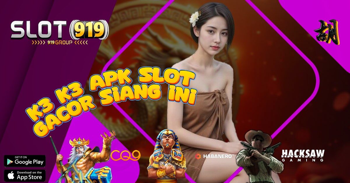 K3K3 APK LINK SLOT GACOR HARI INI TERBARU