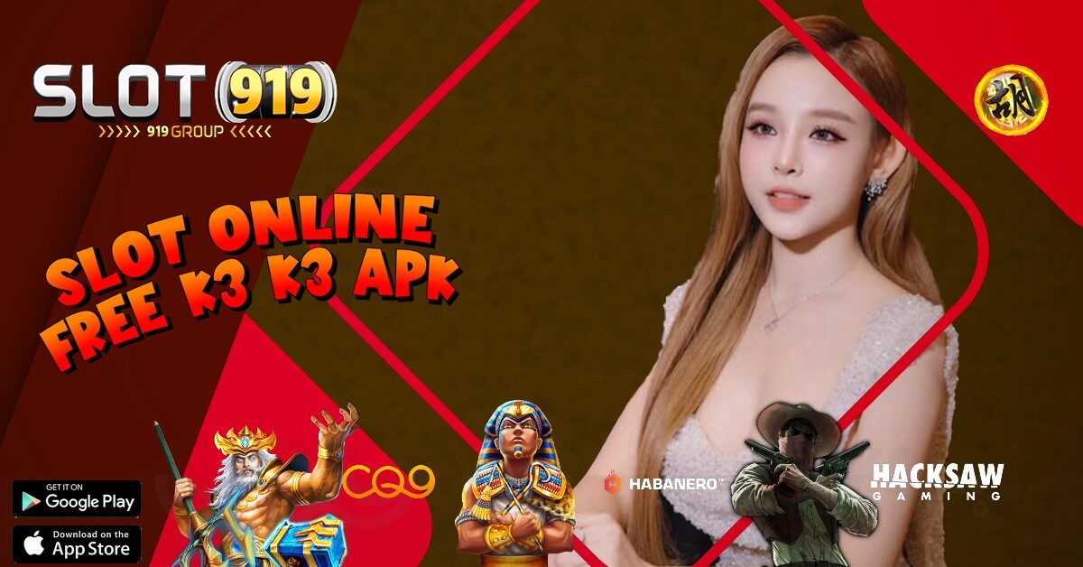 SLOT GACOR HARI INI K3 K3 APK