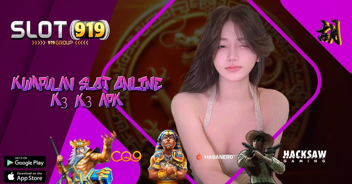 K3K3 APK SLOT GAMPANG JP MAXWIN