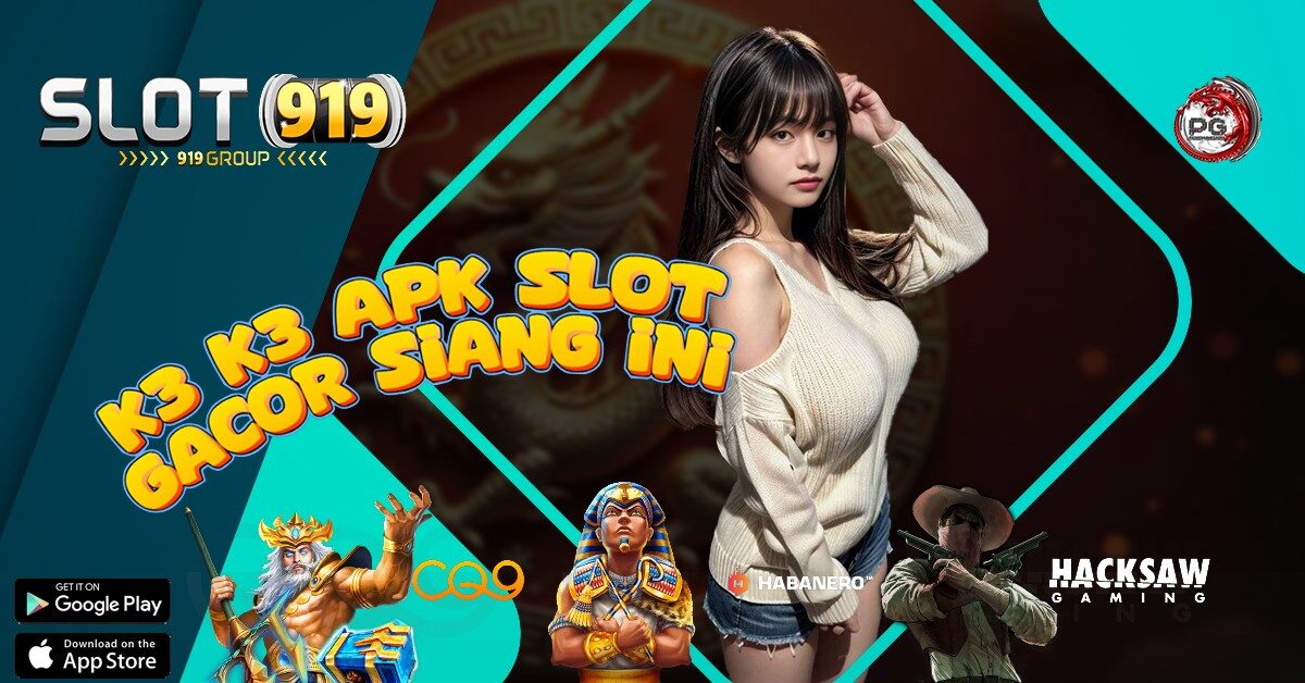 K3 K3 APK SLOT ONLINE 55