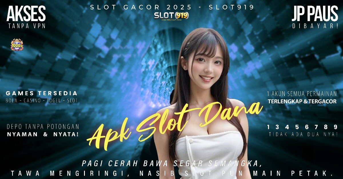 Slot Online Deposit Via Dana Ciri Ciri Situs Slot Gacor