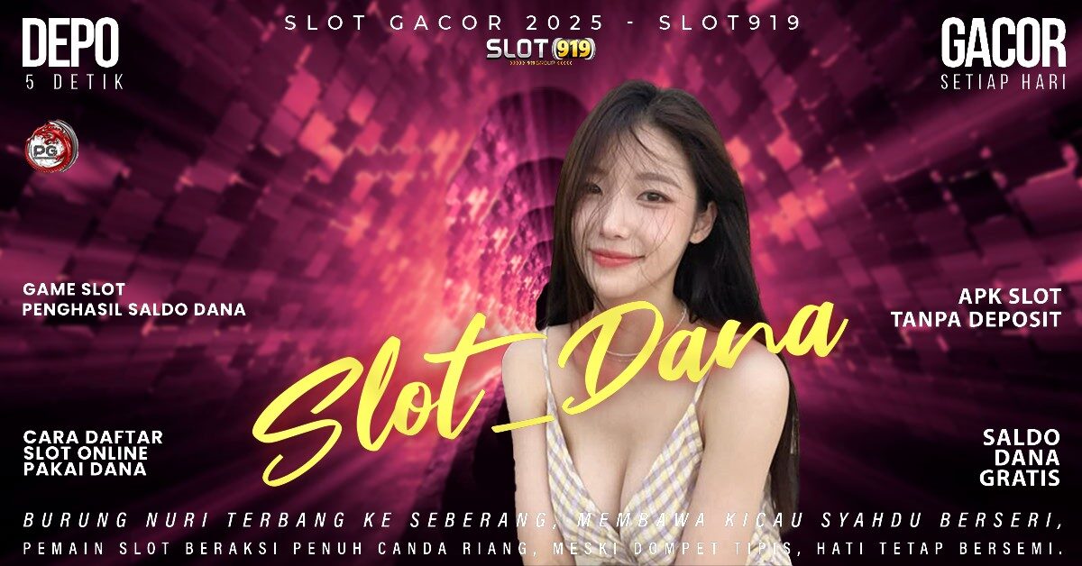 Situs Slot Daftar Pakai Dana Situs Gacor Slot 2025