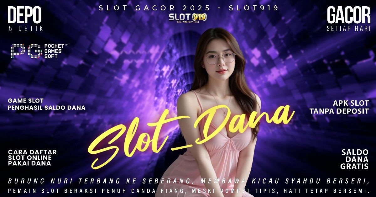 Slot Pakai Dana Minimal 10rb Slot Gacor Dan Rtp