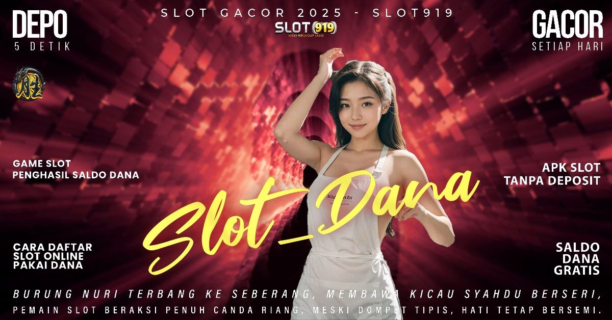 Situs Slot Daftar Pakai Dana Info Slot Yang Gacor Hari Ini