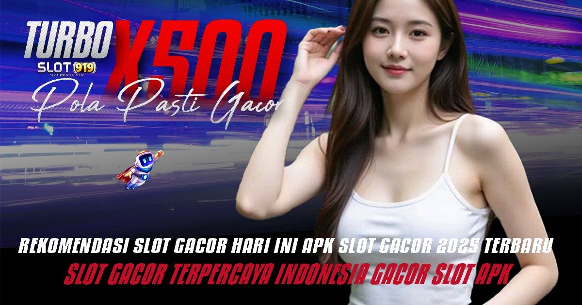 TURBO X500 SITUS SLOT DEPO DANA SLOT SINGAPORE PALING GACOR